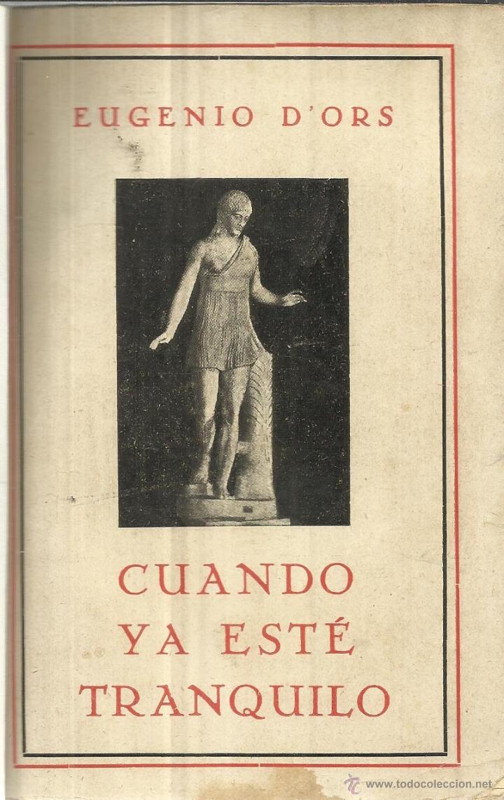 Libros antiguos: CUANDO EST&Eacute; TRANQUILO. EUGENIO DORS. ED. RENACIMIENTO. MADRID. 1928 - Foto 1