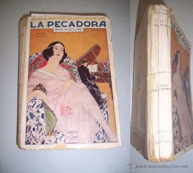 Libros antiguos: D&Iacute;AZ-CANEJA, Guillermo. La pecadora : novela - Foto 1