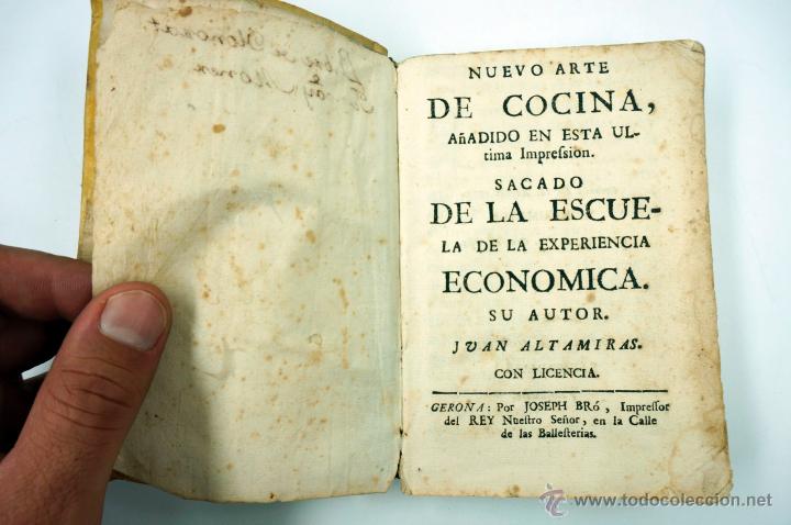 Libros antiguos: Nuevo arte de cocina, sacado de la escuela de la experiencia, Juan Altamiras, Gerona año 1770. - Foto 1 - 39514111