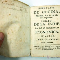 Libros antiguos: NUEVO ARTE DE COCINA, SACADO DE LA ESCUELA DE LA EXPERIENCIA, JUAN ALTAMIRAS, GERONA AÑO 1770.