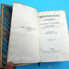 Libros antiguos: CHRONOLOGIE UNIVERSELLE. SUIVIE DE LISTES CHRONOLOGIQUES... PAR CH. DREYSS. LIBRAIRIE HACHETTE, 1873