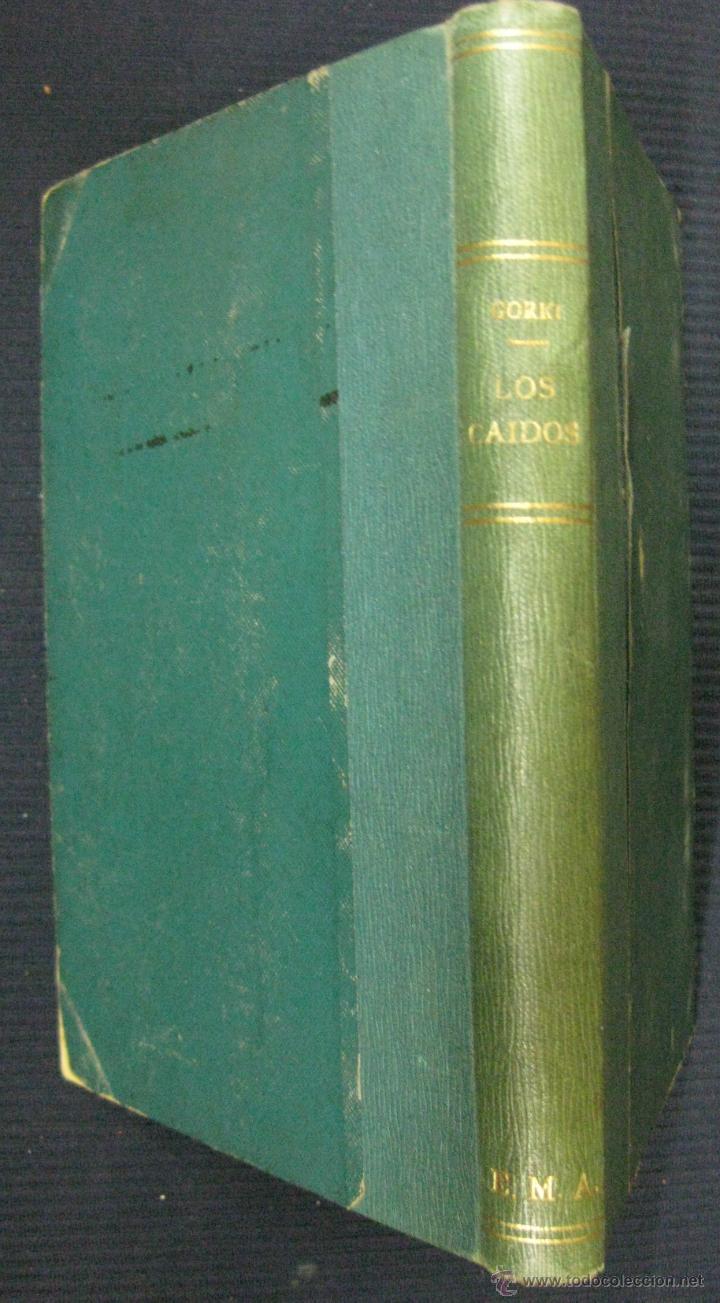 Libros antiguos: LOS CAIDOS. MAXIMO GORKI.EDITORIAL TASSO 1932. - Foto 1