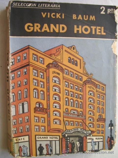 Libros antiguos: GRAND HOTEL. BAUM, Vicki. 1932 - Foto 1