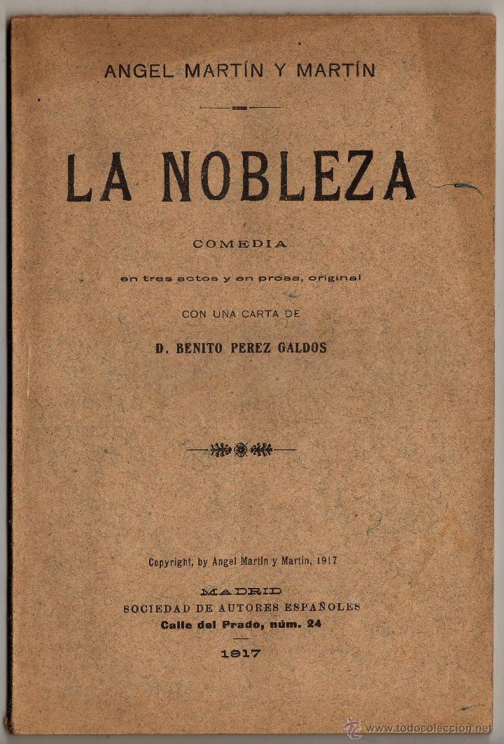 Old books: LA NOBLEZA POR ANGEL MARTIN Y MARTIN MADRID 1917 COMEDIA