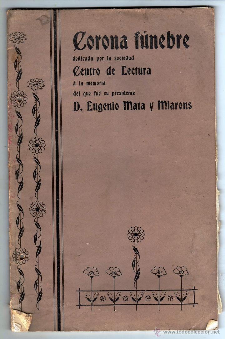 Old books: CORONA F&Uacute;NEBRE EN MEMORIA DE D. EUGENIO MATA Y MIARONS REUS 1899