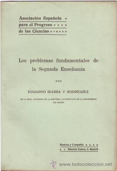 Libros antiguos: IBARRA Y RODRIGUEZ, E.: LOS PROBLEMAS FUNDAMENTALES DE LA SEGUNDA ENSE&Ntilde;ANZA - Foto 1