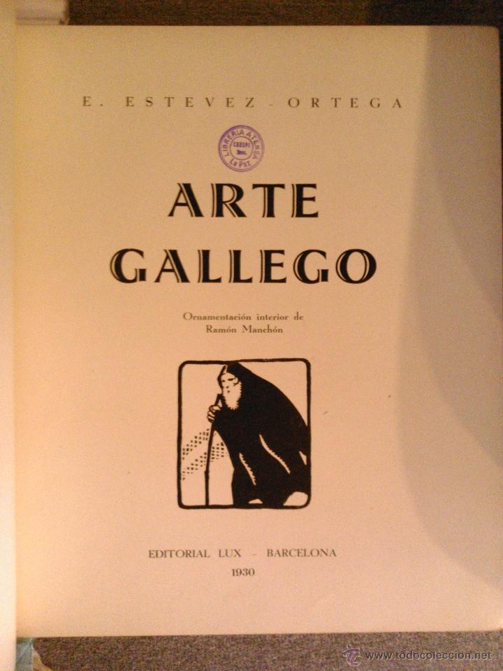 Libros antiguos: ARTE GALLEGO,E.ESTEVEZ ORTEGA 1930 - Foto 2