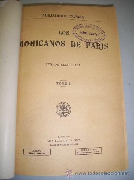 Libros antiguos: DUMAS, Alejandro (Padre). Los Mohicanos de Par&iacute;s : versi&oacute;n castellana - Foto 4
