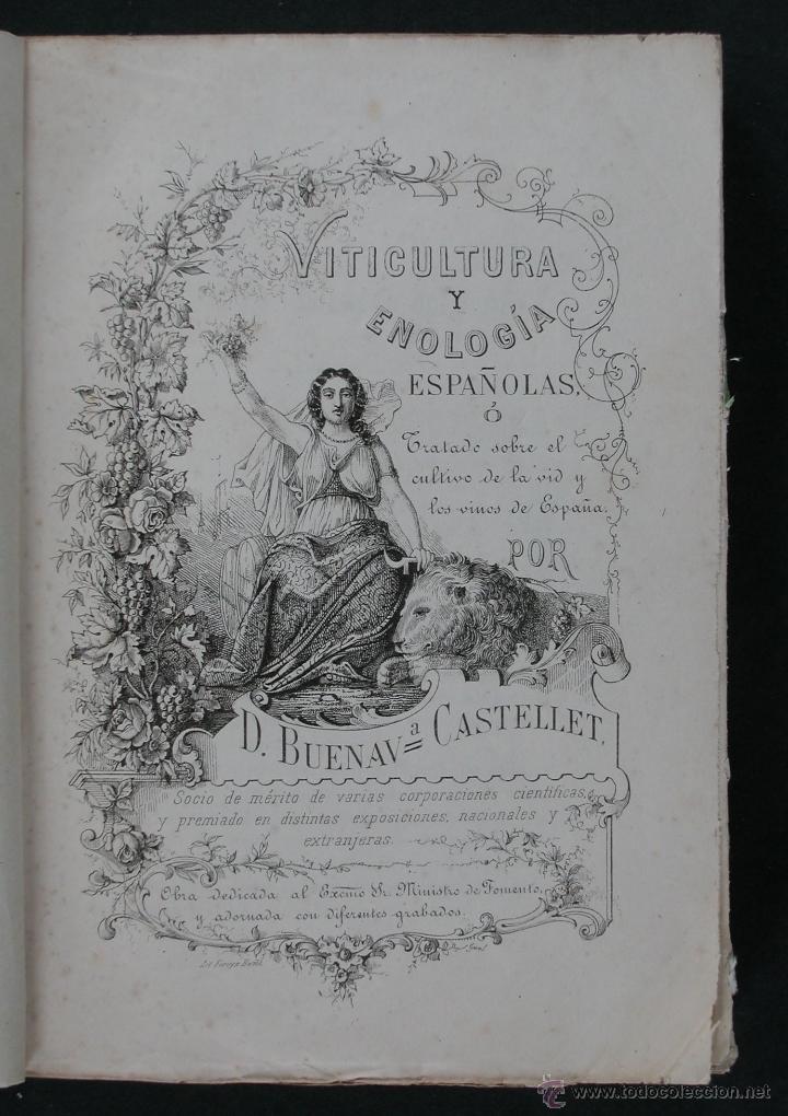 Old books: Viticultura y Enologia Espa&ntilde;olas o Tratado sobre el Cultivo de la Vid y los Vinos Espa&ntilde;oles.