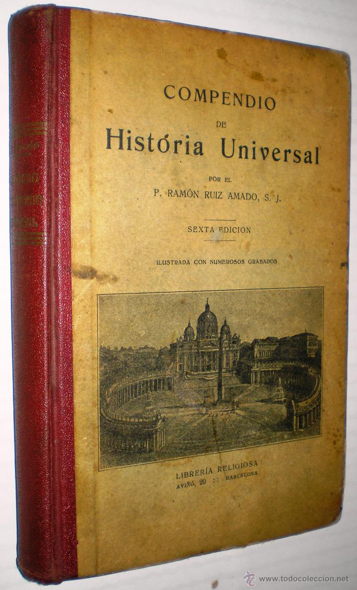 Libros antiguos: RAM&Oacute;N RUIZ AMADO: COMPENDIO DE HISTORIA UNIVERSAL - 1925. - Foto 1