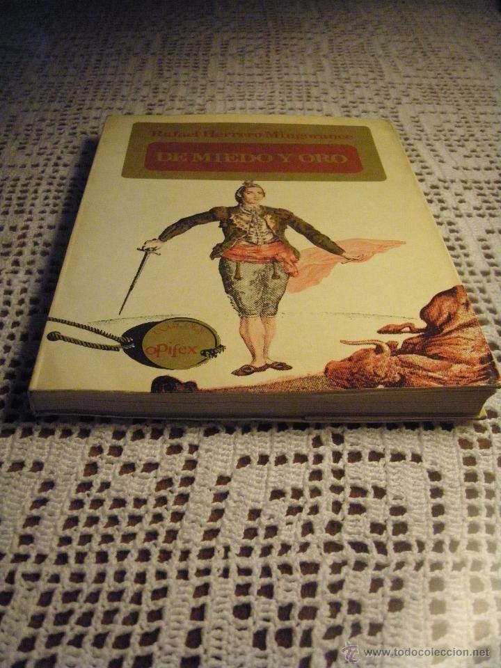 Libros antiguos: DE MIEDO Y ORO RAFAEL HERRERO MINGORANCE. - Foto 1