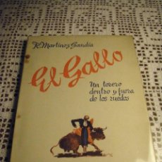 Livres anciens: EL GALLO R. MARTINEZ GANDIA. Lote 40198698