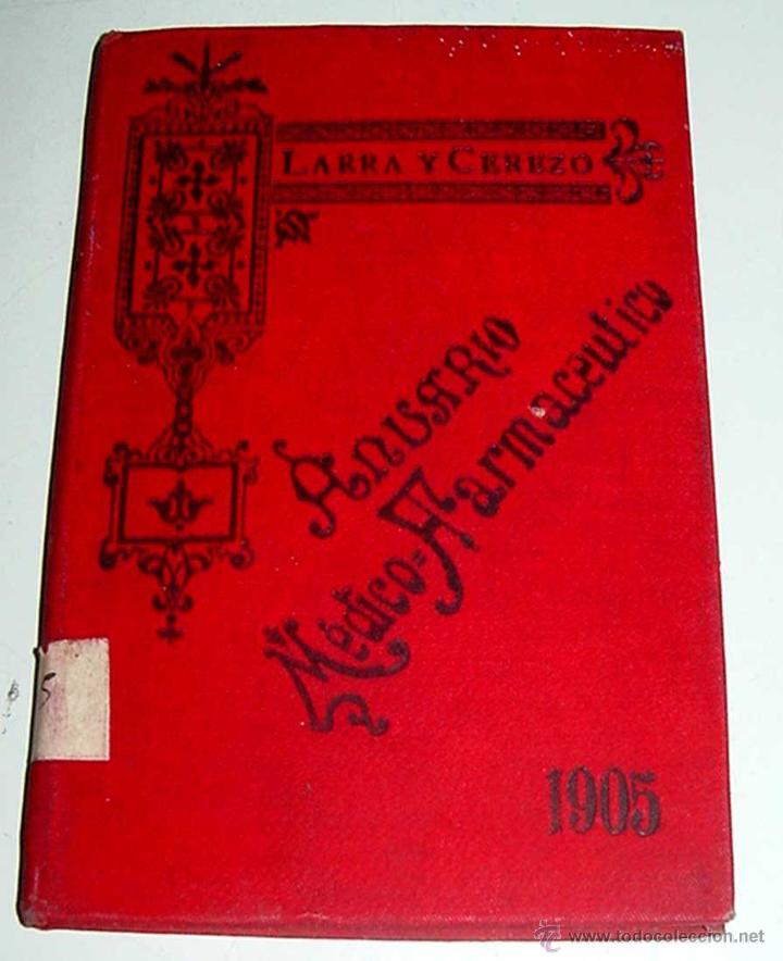 Old books: ANTIGUO anuario medico - farmaceutico (1905) madrid - Por doctor Larra y Cerezo - Farnacia - 103 pgs