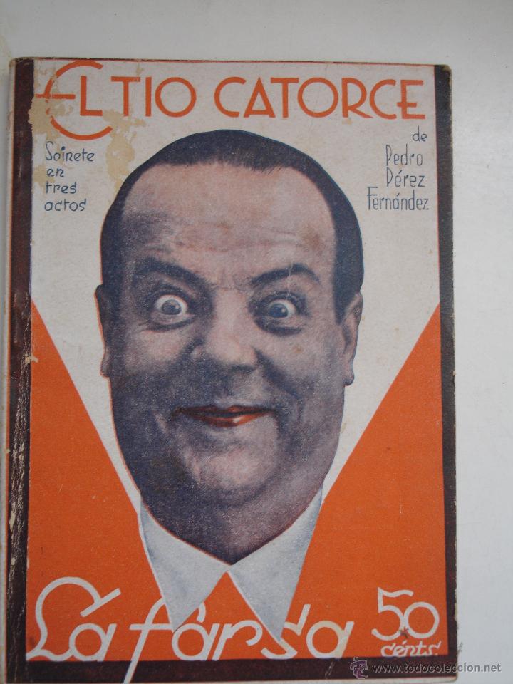 Libros antiguos: EL TIO CATORCE. SAINETE EN TRES ACTOS - Foto 2