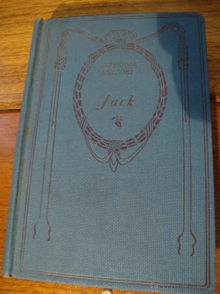 Libros antiguos: LIBRO JACK DE ALPHONSE DAUDET - ANTIGUO - Foto 1