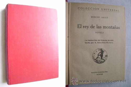 Libros antiguos: EL REY DE LAS MONTA&Ntilde;AS. ABOUT, Edmond. 1919 - Foto 1