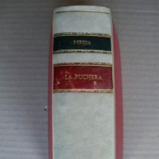 Libros antiguos: LA PUCHERA. JOSE M. DE PEREDA.. Lote 40460091