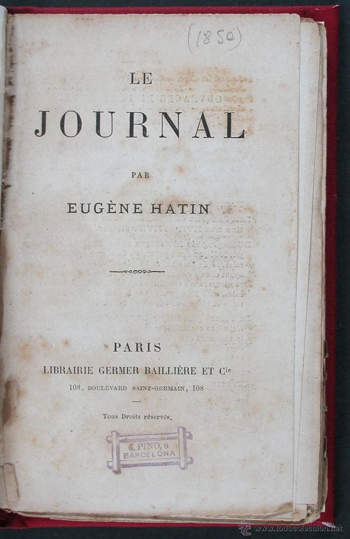 Libros antiguos: Le Journal. Eug&egrave;ne Hatin - Foto 1