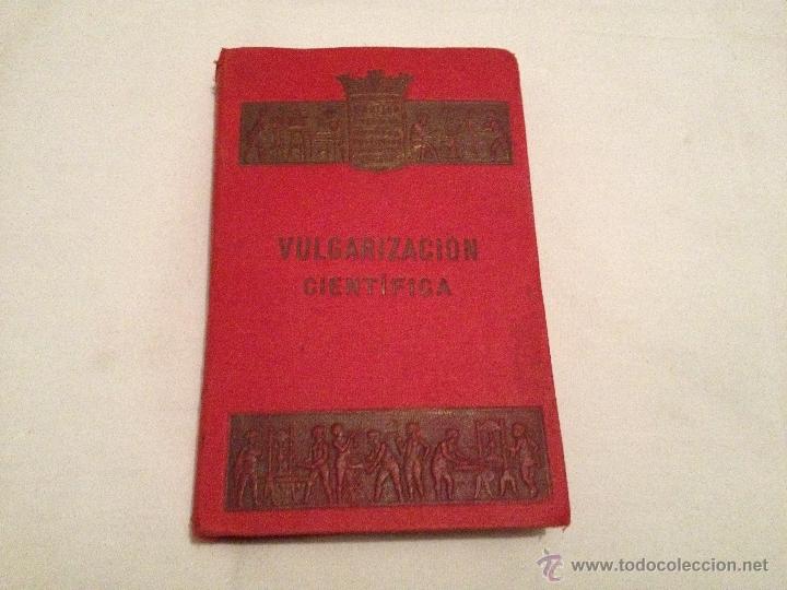 Libros antiguos: LIBRO LA VULGARIZACION CIENTIFICA. !!CON SORPRESA!! - Foto 1