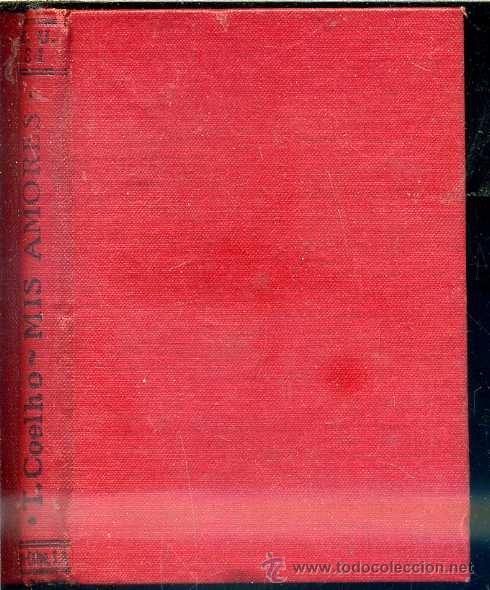 Libros antiguos: T. COELHO : MIS AMORES (CALPE, 1919) - Foto 1