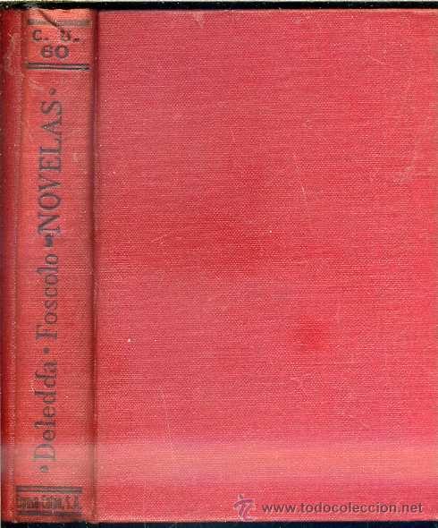 Libros antiguos: DELEDDA / FOSCOLO : NOVELAS (CALPE, 1920) - Foto 1