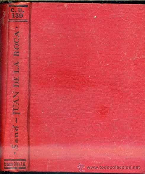 Libros antiguos: GEORGE SAND : JUAN DE LA ROCA (CALPE, 1921) - Foto 1