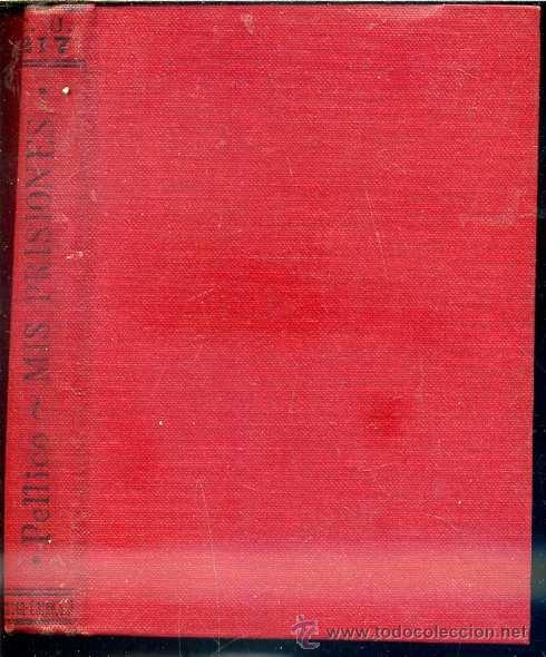 Libros antiguos: PELLICO : MIS PRISIONES (CALPE, 1922) - Foto 1