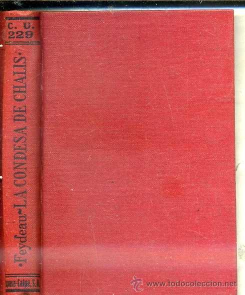 Libros antiguos: FEYDEAU : LA CONDESA DE CHALIS (CALPE, 1923) - Foto 1