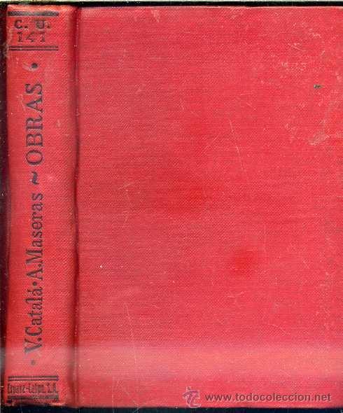 Libros antiguos: V. CATAL&Aacute; / A. MASERAS : OBRAS (CALPE, 1921) - Foto 1