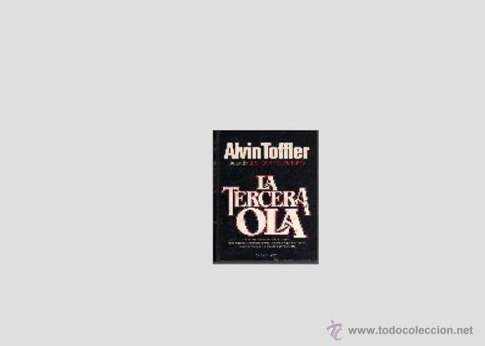 Libros antiguos: LA TERCERA OLA - ALVIN TOFFLER - Foto 1