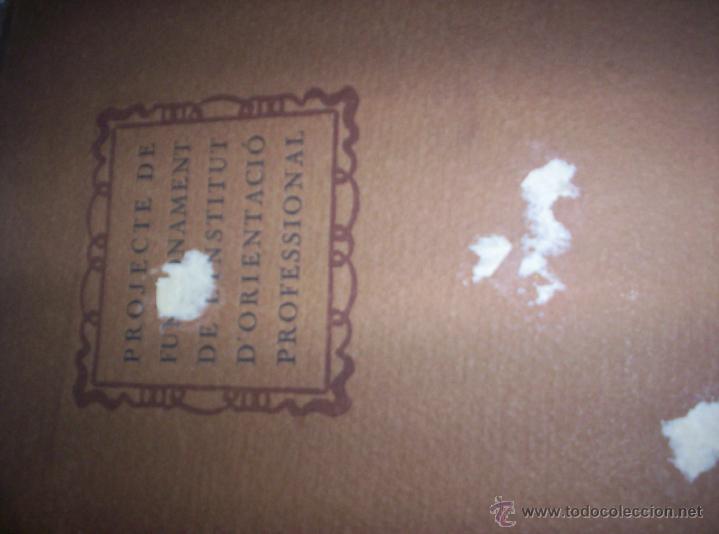Libros antiguos: PROJECTE DE FUNCIONAMENT DE L INSTITUT D ORIENTACIO PROFESSIONAL - BARCELONA 1918 - Foto 1