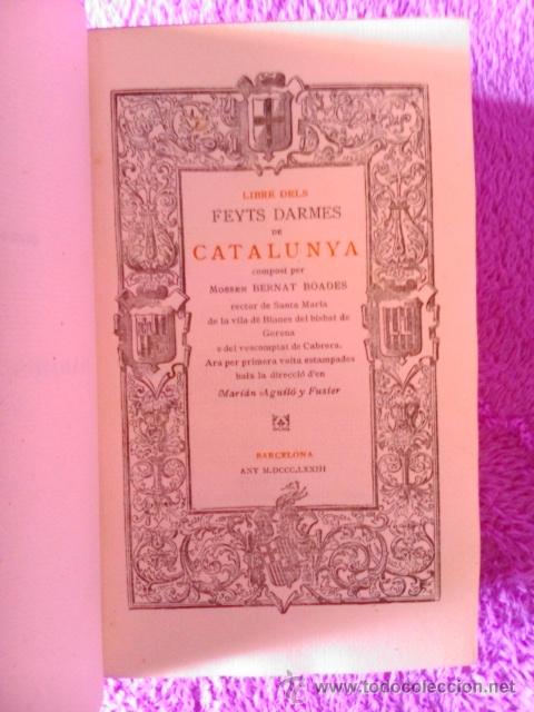 Libros antiguos: FETS DARMES DE CATALUNYA, MOSSEN BERNAT BOADES 1873. - Foto 2