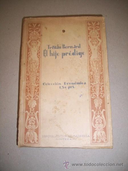 Libros antiguos: BERNARD, Trist&aacute;n. Un hijo pr&oacute;digo - Foto 1