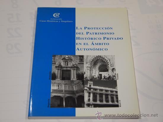Old books: La protecci&oacute;n del Patrimonio Hist&oacute;rico Privado en el &aacute;mbito auton&oacute;mico