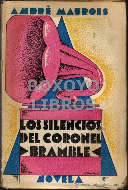 Libros antiguos: MAUROIS, Andr&eacute;. Los silencios del coronel Bramble - Foto 1