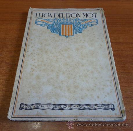 Old books: LLIGA DEL BON MOT. 1908-1918 REPORT.