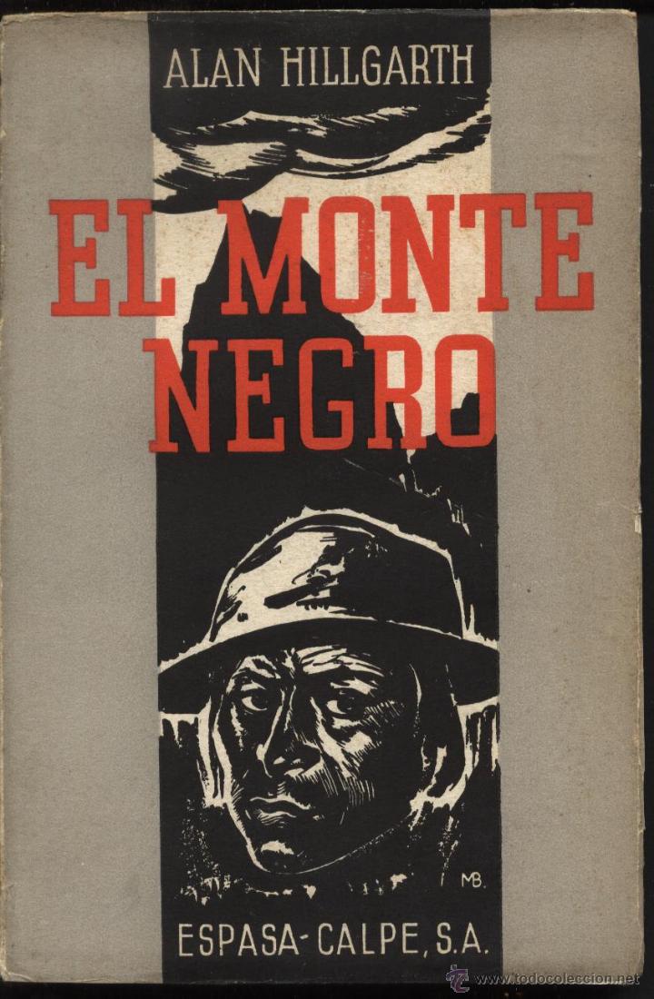 Libros antiguos: EL MONTE NEGRO. POR HILLGARTH. ALAN. - Foto 1
