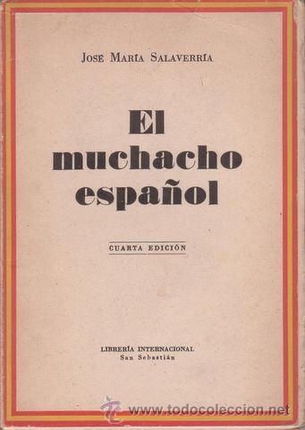 Libros antiguos: SALAVERRIA, Jos&eacute; M&ordf;: EL MUCHACHO ESPA&Ntilde;OL. - Foto 1