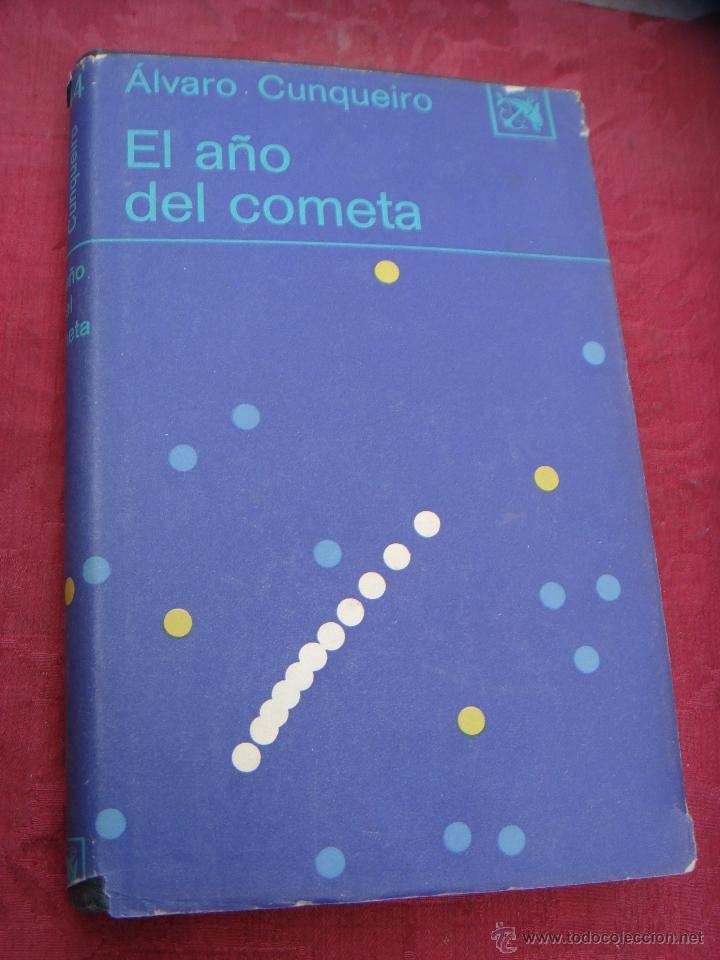 Libros antiguos: EL A&Ntilde;O DEL COMETA. ALVARO CUNQUEIRO - Foto 1