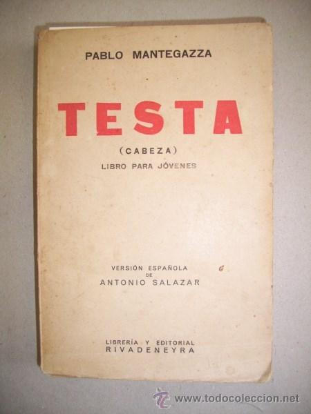 Libros antiguos: MANTEGAZZA, Pablo. Testa = (Cabeza) : Libro para los j&oacute;venes - Foto 1