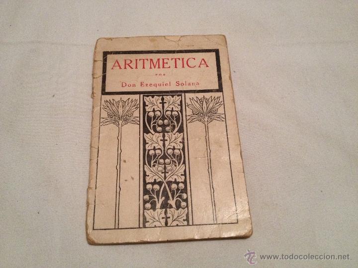 Libros antiguos: ANTIGUO LIBRO DE ARITMETICA. DON EZEQUIEL SOLANA - Foto 1