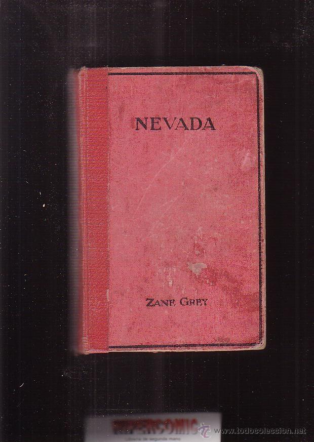 Libros antiguos: NEVADA / ZANE GREY , 1 &ordf; EDICION 1929 - Foto 1