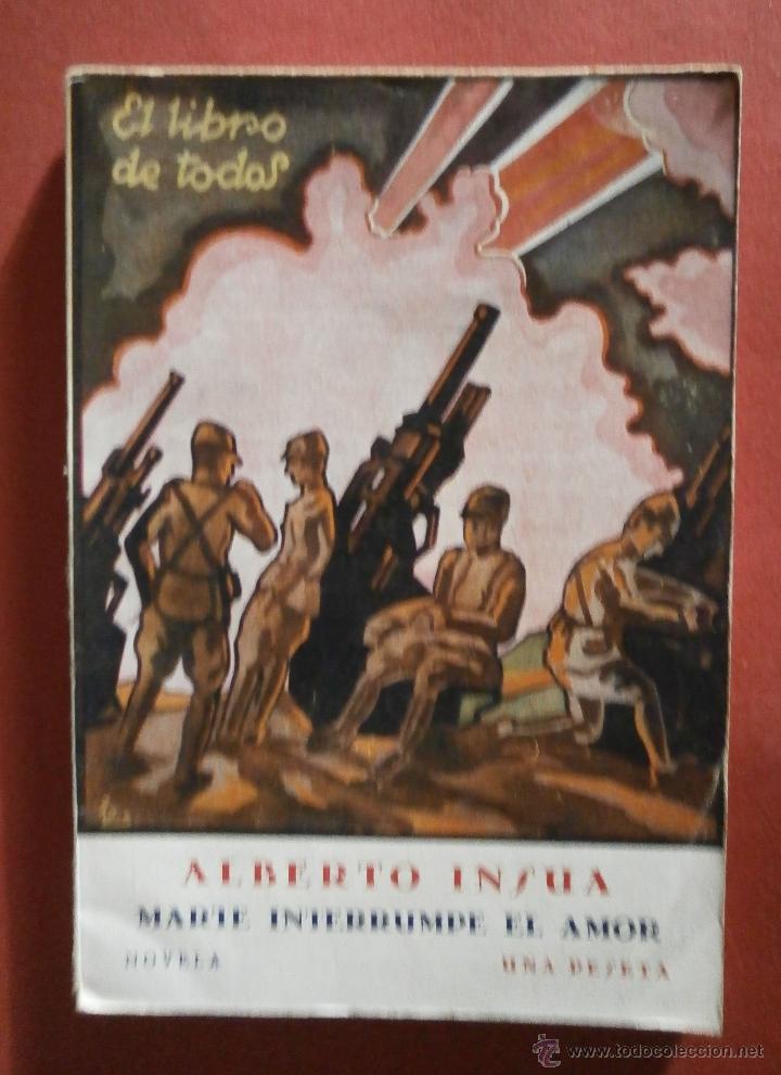 Libros antiguos: Marte Interrumple el Amor. Novela. Alberto Insua - Foto 1