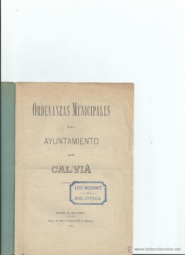 Libri antichi: ORDENANZAS MUNICIPALES DEL AYUNTAMIENTO DE CALVI&Aacute; (MALLORCA). 1892
