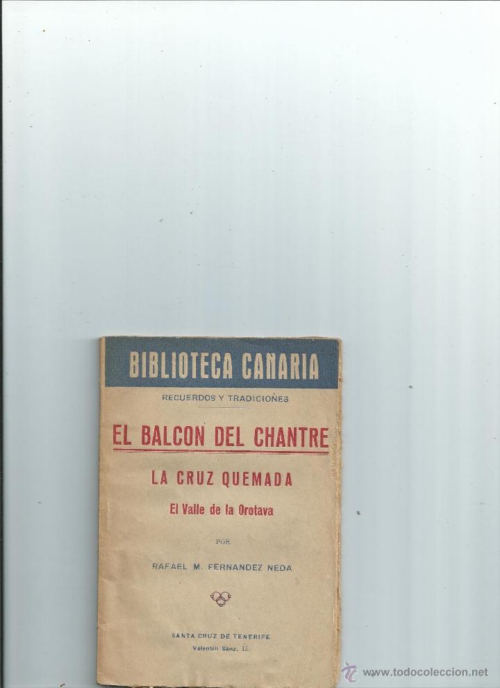 Libros antiguos: EL BALCON DEL CHANTRE / LA CRUZ QUEMADA / EL VALLE DE LA OROTAVA. Biblioteca Canaria