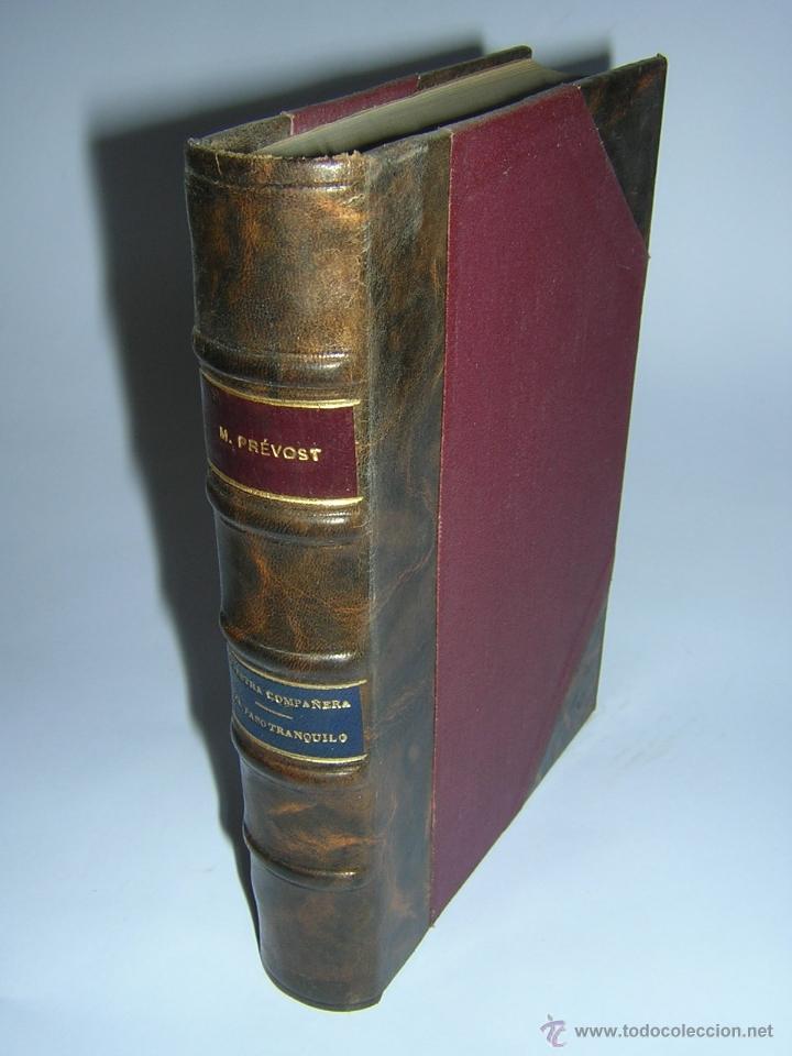 Libros antiguos: 1925 - MARCEL PREVOST - NUESTRA COMPA&Ntilde;ERA + EL PASO TRANQUILO - Foto 1