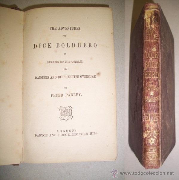 Antiquarische B&uuml;cher: PARLEY, Peter. The Adventures of Dick Boldhero in search of his uncle : or Dangers and Difficulties