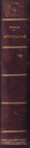 Libros antiguos: WELLS, H.G: ANTICIPATIONS. 1904 - Foto 1