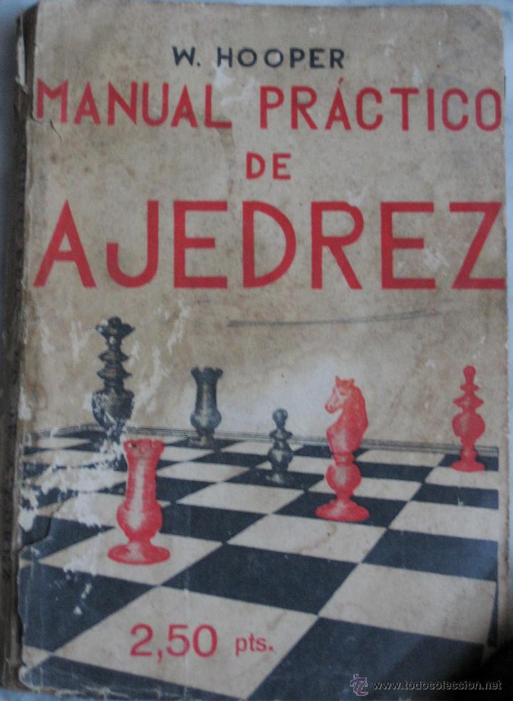 Libros antiguos: MANUAL PRACTICO DE AJEDREZ - 1939- W HOOPER- TIP MERGENTHALER - MADRID - Foto 1