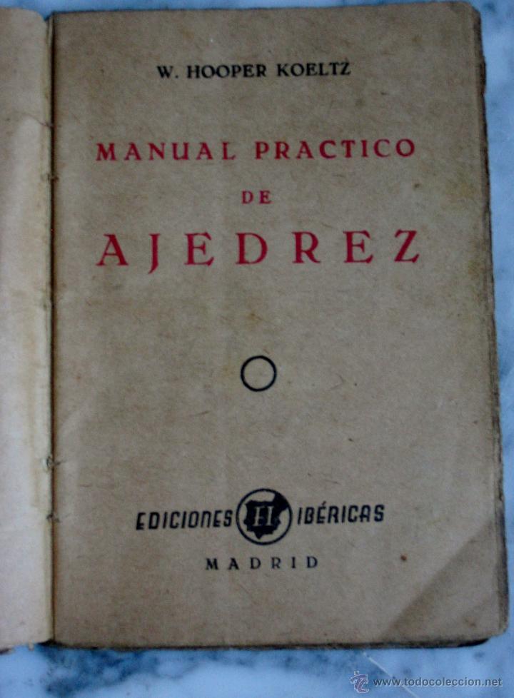 Libros antiguos: MANUAL PRACTICO DE AJEDREZ - 1939- W HOOPER- TIP MERGENTHALER - MADRID - Foto 4
